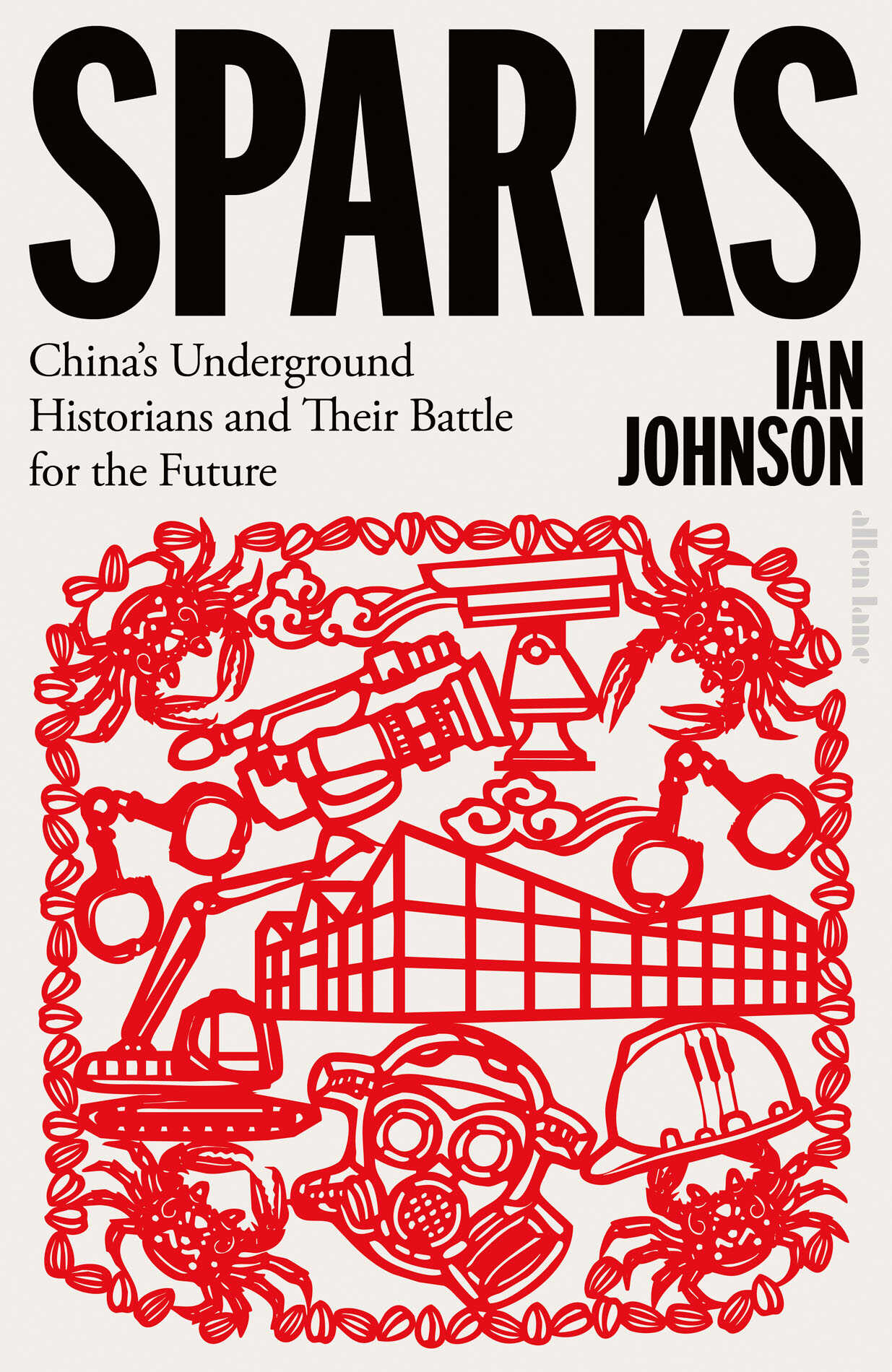 Искры. Подпольные историки Китая и их битва за будущее - Ian Johnson