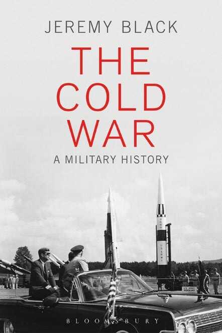 Холодная война. Военная история - Джереми Блэк
