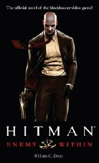 Hitman: Враг внутри - Уильям Дитц